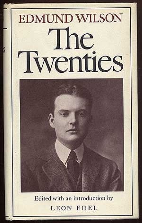 Cover Art for 9780374279639, The Twenties: From Notebooks and Diaries of the Period by Edmund Wilson