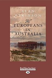 Cover Art for 9781741361704, The Europeans in Australia (Volume Three: Nation) by Atkinson
