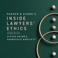 Cover Art for 9781009045636, Parker and Evans's Inside Lawyers' Ethics by Holmes, Vivien, Bartlett, Francesca