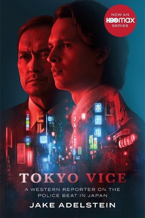 Cover Art for 9781761381188, Tokyo Vice: A western reporter on the police beat in Japan by Jake Adelstein