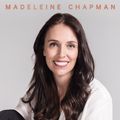 Cover Art for 9781760641818, Jacinda Ardern: A New Kind of Leader by Madeleine Chapman