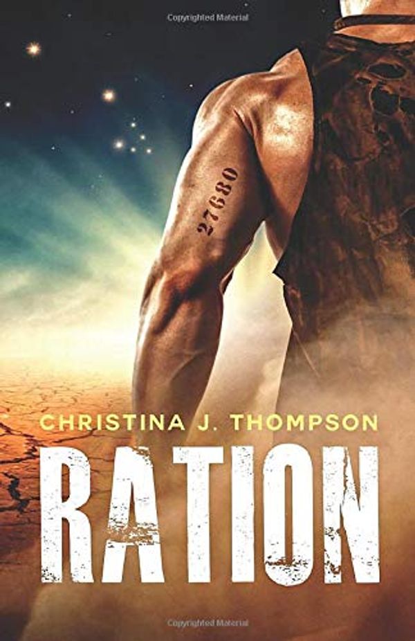 Cover Art for 9781081014414, Ration by Christina J Thompson (author)