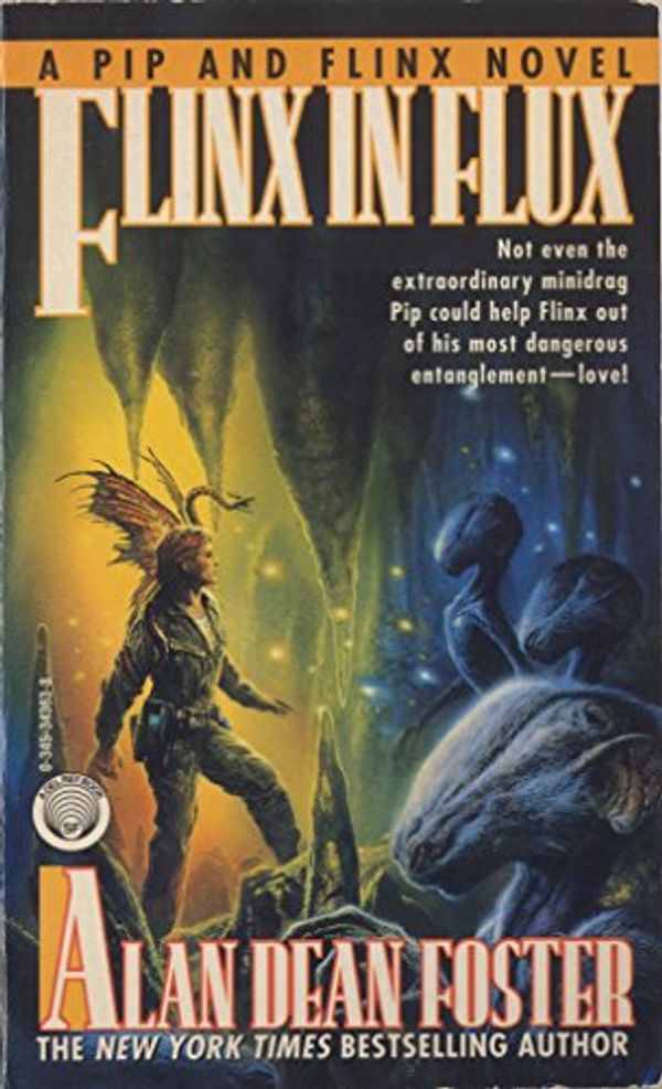 Cover Art for B000FBFOOG, Flinx in Flux (Adventures of Pip & Flinx Book 6) by Foster, Alan Dean