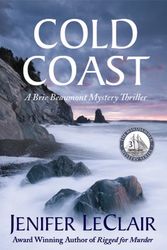 Cover Art for 9780980001761, Cold Coast: A Brie Beaumont Mystery Thriller by Jenifer LeClair
