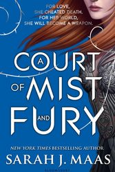 Cover Art for 9781408876190, A Court of Mist and FuryCourt of Thorns and Roses by Sarah J. Maas