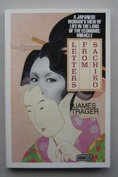 Cover Art for 9780349133645, Letters from Sachiko : a Japanese woman's view of life from the land of the economic miracle by James Trager