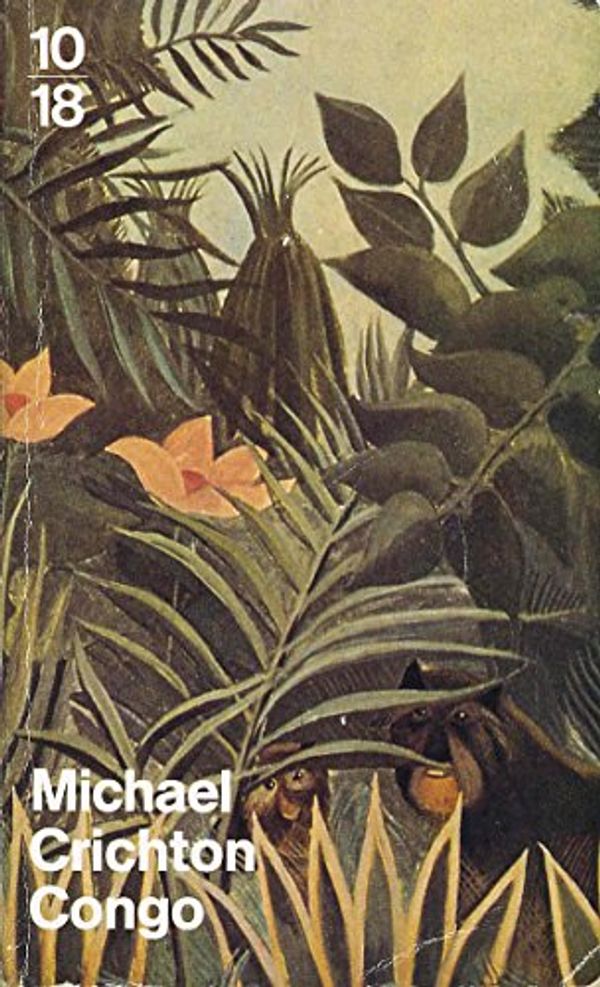 Cover Art for 9782264013972, Congo by Michael Crichton