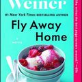 Cover Art for 9780743294287, Fly Away Home by Jennifer Weiner