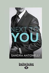 Cover Art for 9781525232831, Next To You by Sandra Antonelli