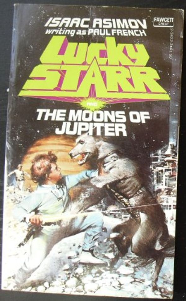 Cover Art for 9780449234228, Lucky Starr and Moons by Isaac Asimov