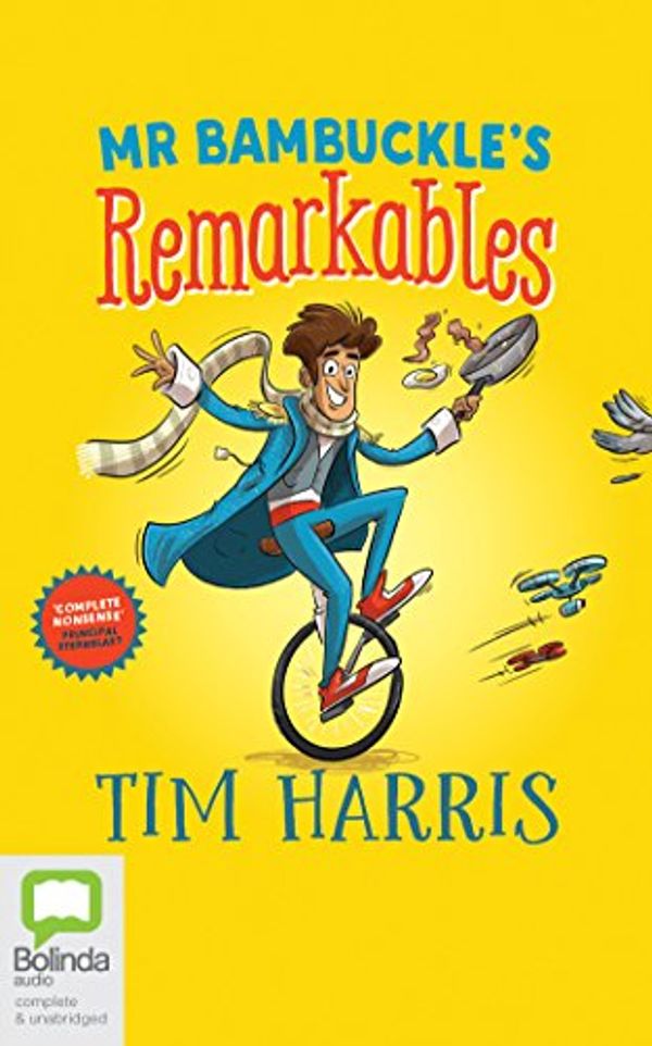 Cover Art for 9781489456298, Mr Bambuckle's Remarkables by Tim Harris