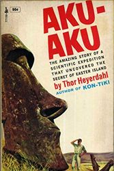 Cover Art for 9780671771393, Aku-Aku: The Secret of Easter Island by Thor Heyerdahl