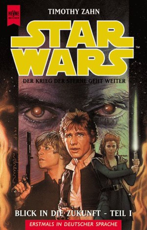 Cover Art for 9783453171541, Star Wars, Blick in die Zukunft by Timothy Zahn