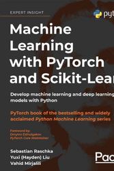 Cover Art for 9781801819312, Machine Learning with PyTorch and Scikit-Learn: Develop machine learning and deep learning models with scikit-learn and PyTorch by Sebastian Raschka, Yuxi (Hayden) Liu, Vahid Mirjalili