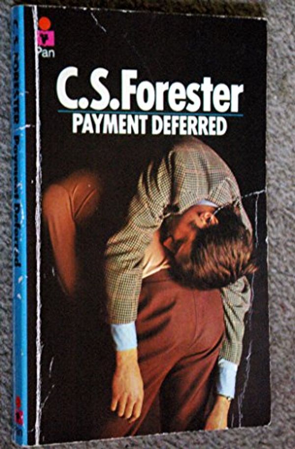 Cover Art for 9780330107402, Payment Deferred by C. S. Forester