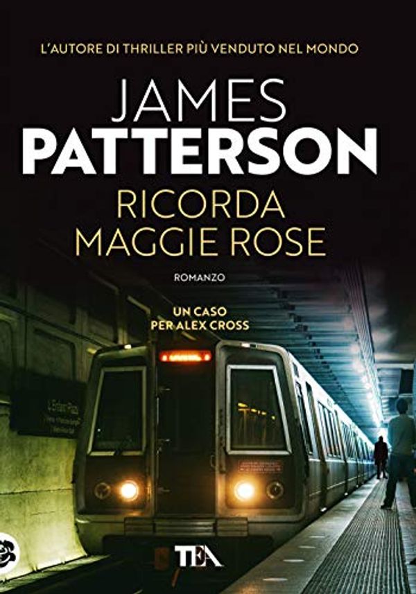 Cover Art for 9788850257737, Ricorda Maggie Rose by James Patterson