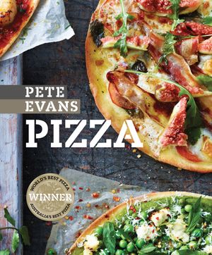 Cover Art for 9781742661544, Pizza by Pete Evans