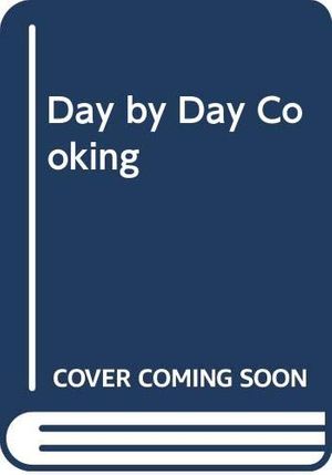 Cover Art for 9780600322641, Day by Day Cooking by Mary Berry