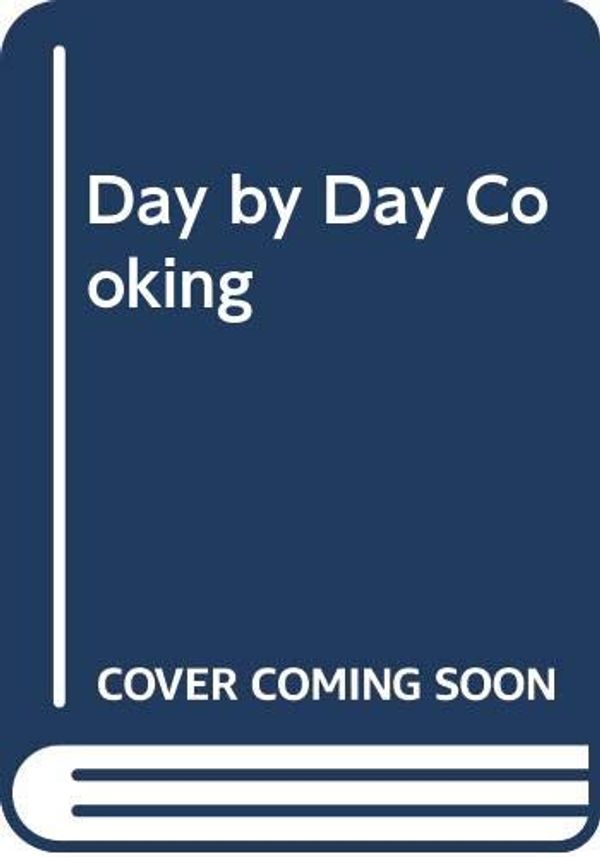 Cover Art for 9780600322641, Day by Day Cooking by Mary Berry