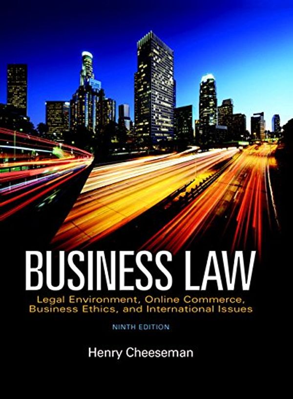 Cover Art for 9780134004006, Business Law: Legal Environment, Online Commerce, Business Ethics, and International Issues by Henry R. Cheeseman