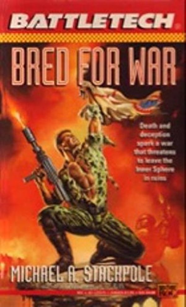 Cover Art for 9780451454416, Bred for War (Battletech) by Michale Stackpole