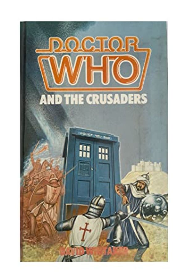 Cover Art for 9780491036702, Doctor Who and the Crusaders by David Whitaker