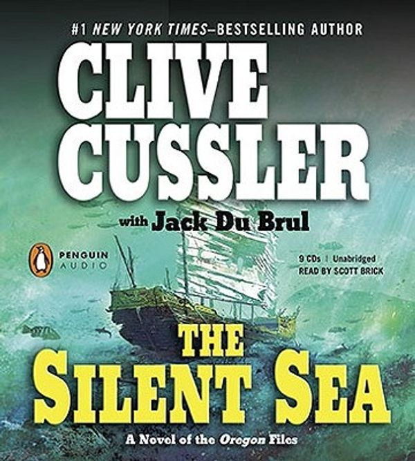 Cover Art for 9780143145400, The Silent Sea by Clive Cussler, Du Brul, Jack B.