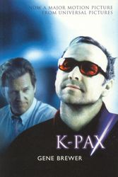 Cover Art for 9780747557524, K-Pax (Film Tie-In) by Gene Brewer