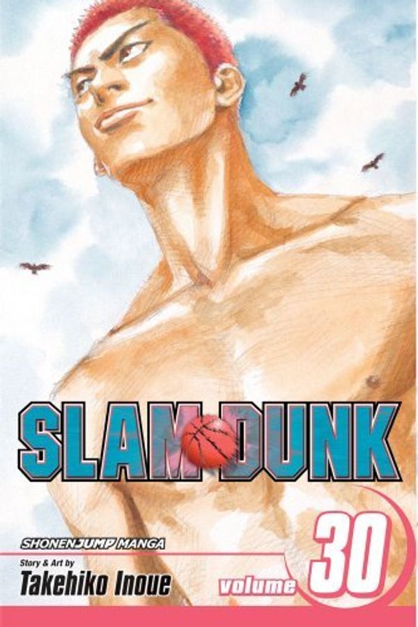 Cover Art for 8601418176473, [ SLAM DUNK, VOLUME 30 (SLAM DUNK (VIZ) #30) ] By Inoue, Takehiko ( Author ) Oct- 2013 [ Paperback ] by Takehiko Inoue