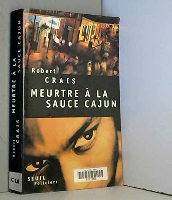 Cover Art for 9782020314824, Meurtre à la sauce cajun by Robert Crais