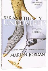 Cover Art for 9781433670503, Sex and the City Uncovered by Marian Jordan