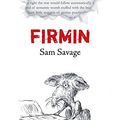 Cover Art for 9780297854586, Firmin by Sam Savage