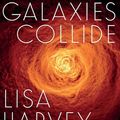 Cover Art for 9780522873207, When Galaxies Collide by Lisa Harvey-Smith