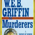 Cover Art for 0613915101764, The Murderers by W.E.B. Griffin
