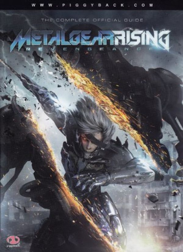 Cover Art for 9780307897169, Metal Gear Rising: Revengeance the Complete Official Guide by Piggyback