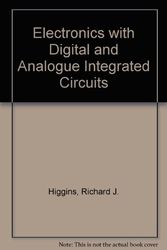 Cover Art for 9780132507042, Electronics with Digital and Analogue Integrated Circuits by Richard J. Higgins