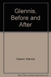 Cover Art for 9780613176743, Glennis, Before and After by Patricia Calvert