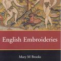 Cover Art for 9781854441928, English Embroideries by Mary Brooks