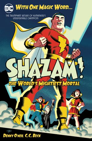 Cover Art for 9781401288396, Shazam The World's Greatest Mortal Vol. 1 by Dennis O'Neil