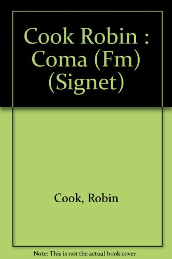Cover Art for 9780451097569, Cook Robin : Coma (Fm) by Robin Cook