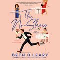 Cover Art for 9780593558683, The No-Show by Beth O’Leary