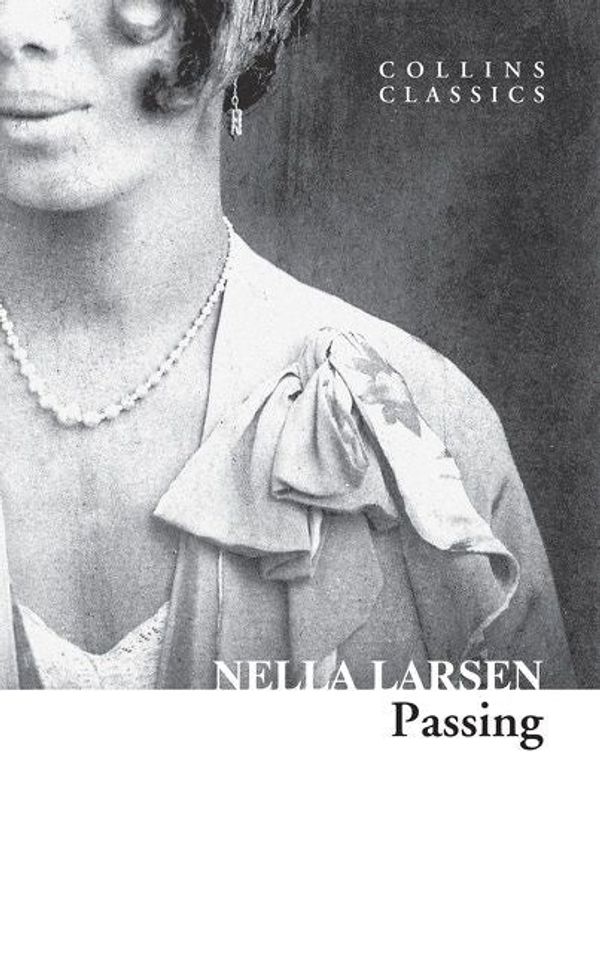 Cover Art for 9780008590154, Passing (Collins Classics) by Nella Larsen