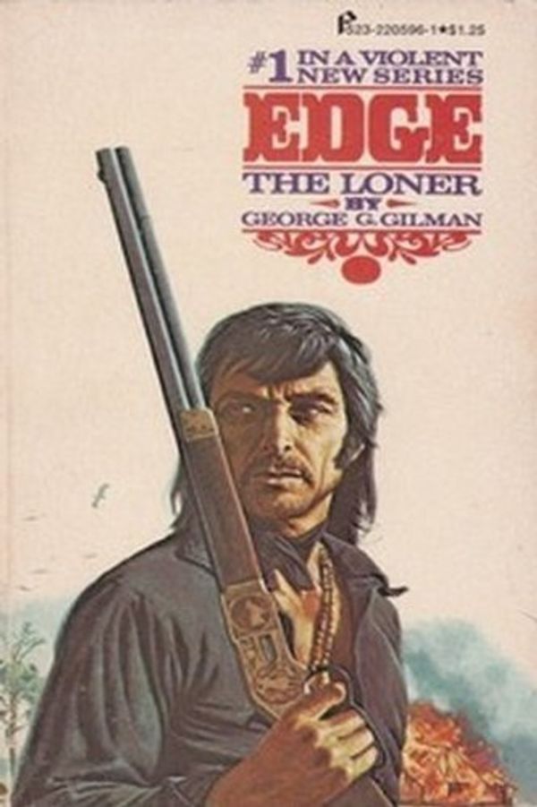 Cover Art for 9780523005966, Loner : Edge 1 by George G. Gilman