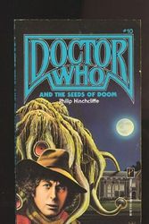 Cover Art for 9781558172975, Doctor Who and the Seeds of Doom by Philip Hinchcliffe