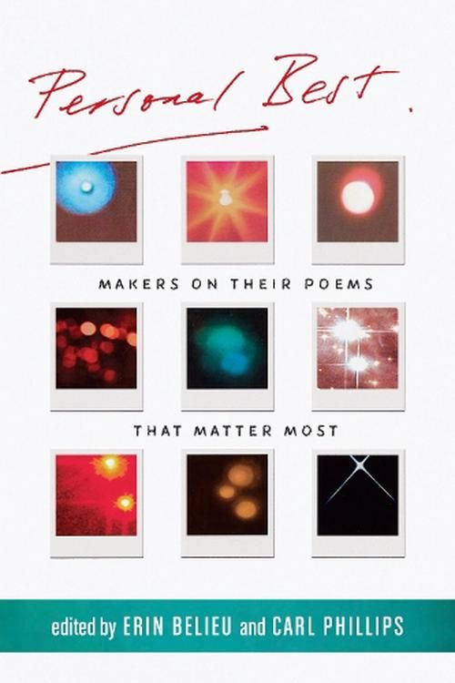 Cover Art for 9781556596520, Personal Best: Makers on Their Poems that Matter Most by Erin Belieu, Carl Phillips
