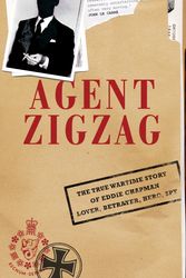 Cover Art for 9780747587941, Agent Zigzag by Ben Macintyre