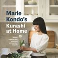 Cover Art for 9781529085099, Marie Kondo's Kurashi at Home by Marie Kondo