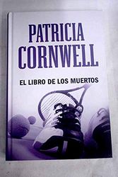 Cover Art for 9788447359660, El libro de los muertos by Patricia Cornwell