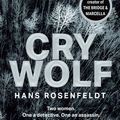 Cover Art for 9780008464332, Cry Wolf by 
                                        
                        Hans Rosenfeldt                    
                                    