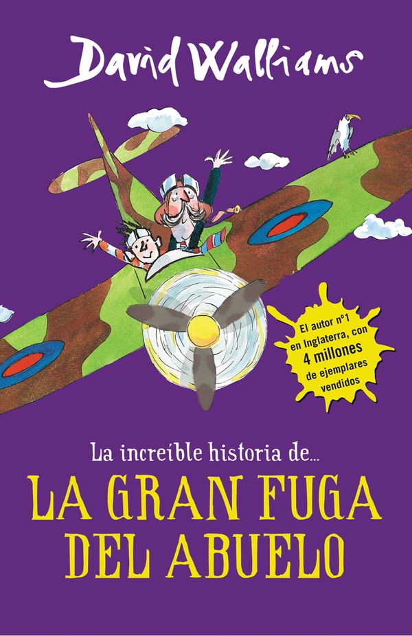 Cover Art for 9788490435779, La Increible Historia... La Gran Fuga(grandpa’s Great Escape)(Serie "La Increible Historia de..." by David Walliams